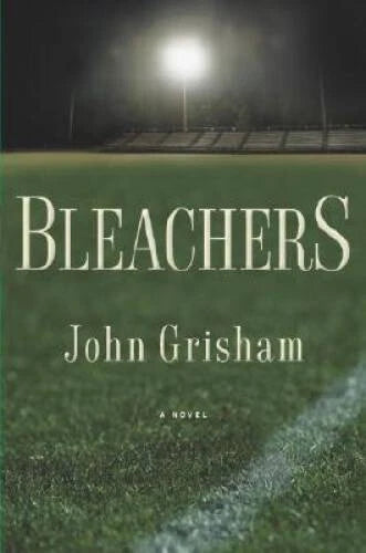 Bleachers - Hardcover By Grisham, John - VERY GOOD