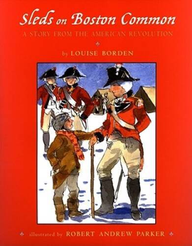 Sleds on Boston Common: A Story from the American Revolution - Hardcover - GOOD