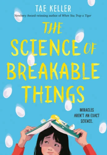 The Science of Breakable Things - Paperback By Keller, Tae - VERY GOOD - image 2