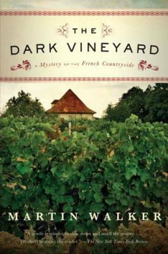 The Dark Vineyard: A Novel of the French Countryside - Paperback - GOOD