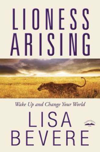 Lioness Arising: Wake Up and Change Your World - Paperback - GOOD