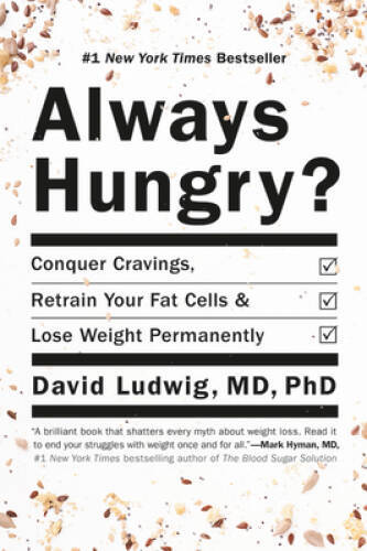 Always Hungry?: Conquer Cravings, Retrain Your Fat Cells, and Lose W - VERY GOOD
