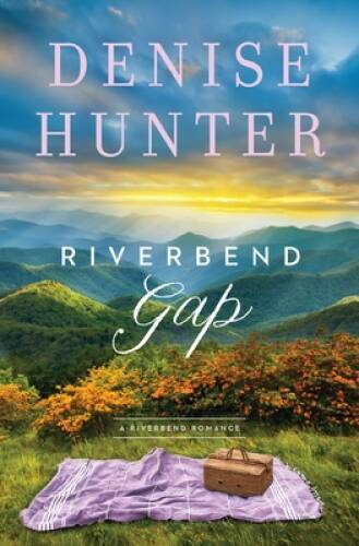 Riverbend Gap (A Riverbend Romance) - Paperback By Hunter, Denise - VERY GOOD