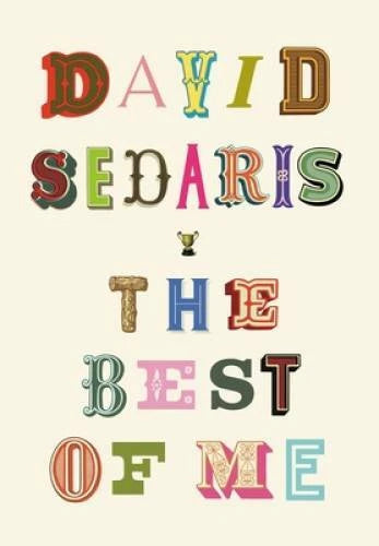 The Best of Me - Hardcover By Sedaris, David - GOOD - image 2