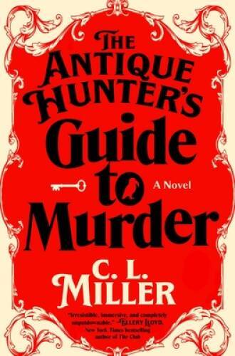 The Antique Hunters Guide to Murder: A Novel - Hardcover - VERY GOOD