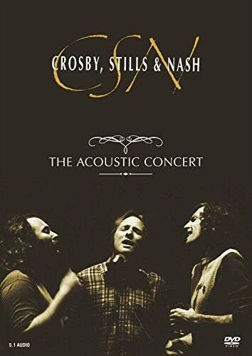 Crosby, Stills & Nash: The Acoustic Concert - DVD By Crosby Stills & Nash - GOOD - image 2