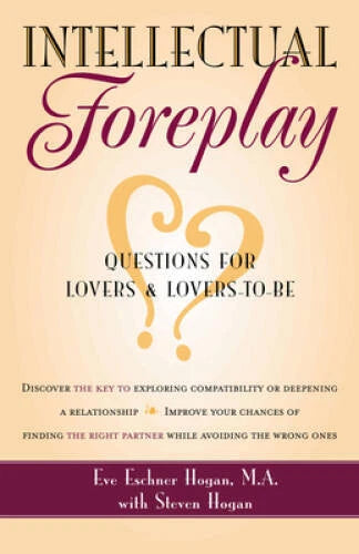 Intellectual Foreplay: A Book of Questions for Lovers and  - VERY GOOD - image 2