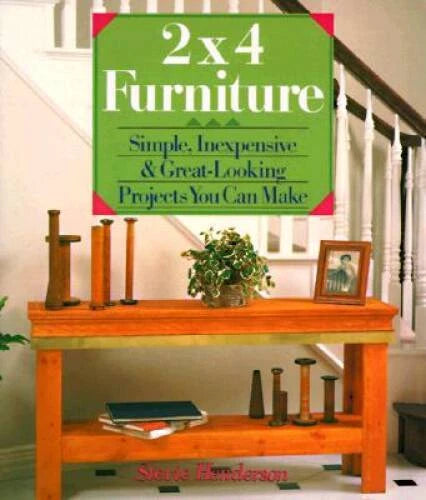 2X4 Furniture: Simple, Inexpensive & Great-Looking Projects You Can Make - GOOD - image 2