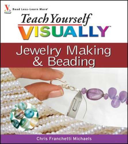 Teach Yourself VISUALLY Jewelry Making and Beading - Paperback - GOOD