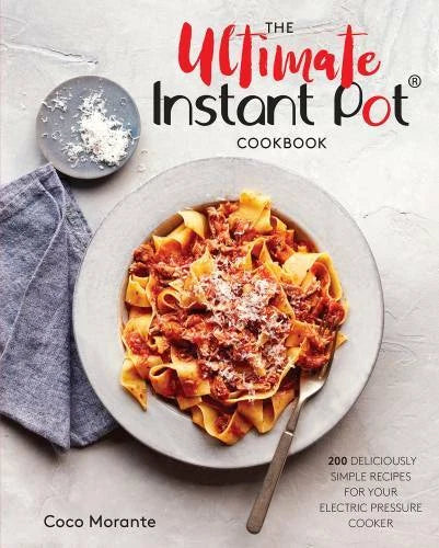 The Ultimate Instant Pot Cookbook: 200 Deliciously Simple Recipes fo - VERY GOOD - image 2