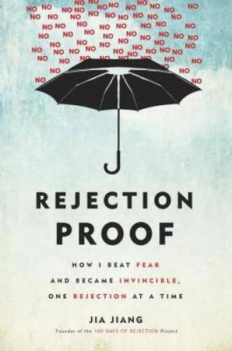 Rejection Proof: How I Beat Fear and Became Invincible Through 100 Days o - GOOD - image 2