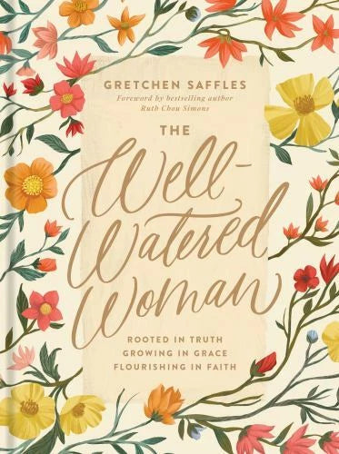 The Well-Watered Woman: Rooted in Truth, Growing in Grace, Flourishing i - GOOD - image 2