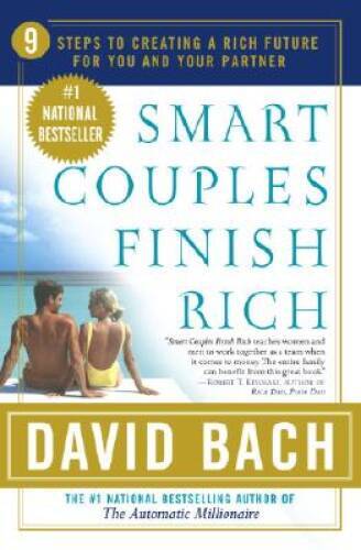 Smart Couples Finish Rich: 9 Steps to Creating a Rich Future for You and - GOOD
