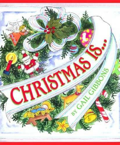 Christmas Is... - Paperback By Gibbons, Gail - GOOD - image 2