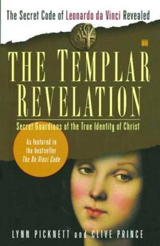 The Templar Revelation: Secret Guardians of the True Identity of Christ - GOOD - image 2