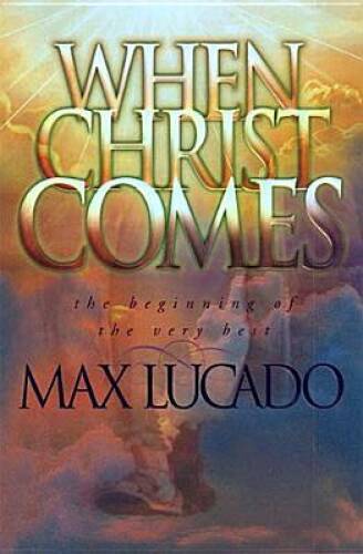 When Christ Comes - Hardcover By Lucado, Max - GOOD