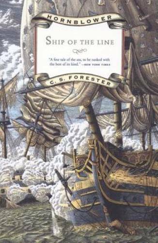 Ship of the Line (Hornblower Saga) - Paperback By Forester, C. S. - GOOD