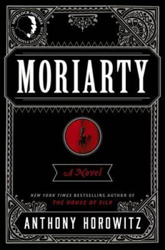Moriarty - Hardcover By Horowitz, Anthony - VERY GOOD