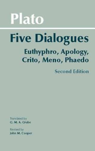 Plato: Five Dialogues: Euthyphro, Apology, Crito, Meno, Phaedo (Hack - VERY GOOD