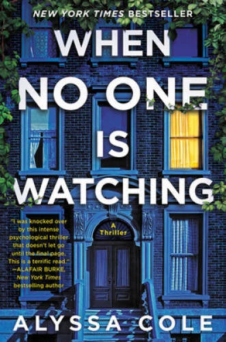 When No One Is Watching: A Thriller - Paperback By Cole, Alyssa - VERY GOOD - image 2