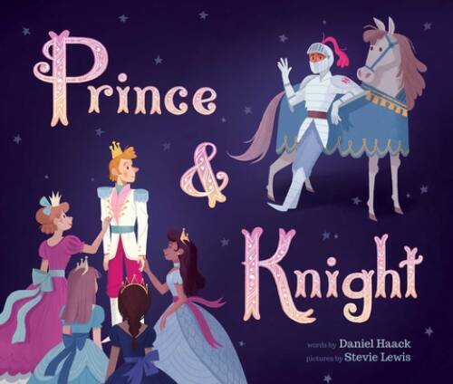 Prince Knight - Hardcover By Haack, Daniel - VERY GOOD