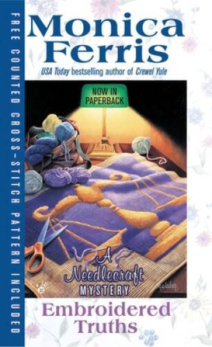 Embroidered Truths (Needlecraft Mystery) - Mass Market Paperback - GOOD