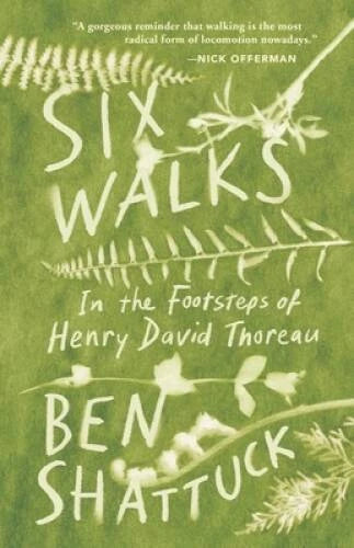 Six Walks: In the Footsteps of Henry David Thoreau - Hardcover - GOOD - image 2