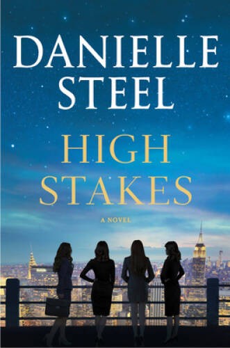 High Stakes: A Novel - Hardcover By Steel, Danielle - GOOD