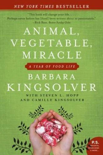 Animal, Vegetable, Miracle: A Year of Food Life - Paperback - GOOD - image 2