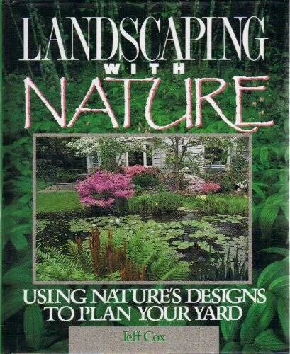 Landscaping With Nature: Using Nature's Designs to Plan Your Yard - VERY GOOD - image 2