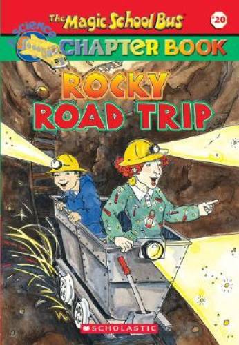 Rocky Road Trip (The Magic School Bus Chapter Book, No. 20) - GOOD