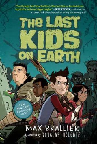 The Last Kids on Earth - Hardcover By Brallier, Max - VERY GOOD