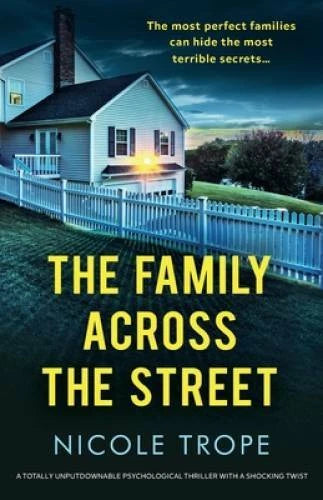 The Family Across the Street: A totally unputdownable psychological - VERY GOOD - image 2