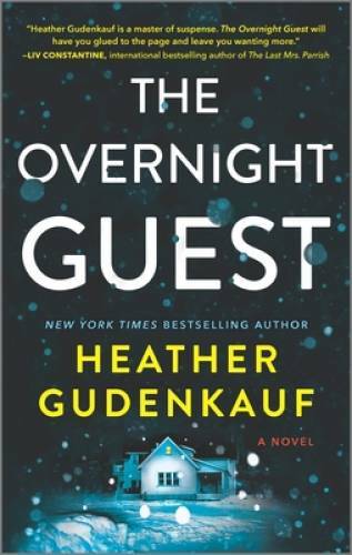 The Overnight Guest: A Novel - Paperback By Gudenkauf, Heather - GOOD