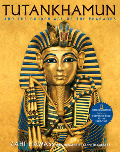Tutankhamun and the Golden Age of the Pharaohs - Hardcover - VERY GOOD
