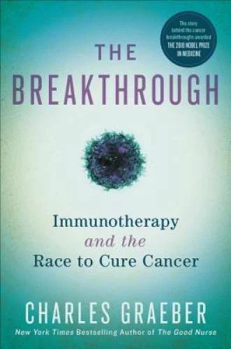 The Breakthrough: Immunotherapy and the Race to Cure Cancer - Hardcover - GOOD - image 2