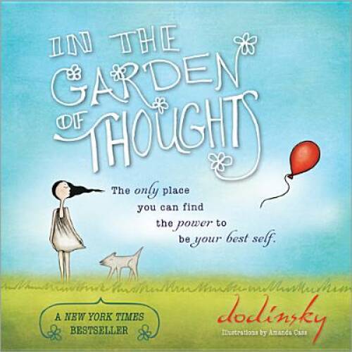 In the Garden of Thoughts - Hardcover By Dodinsky - GOOD