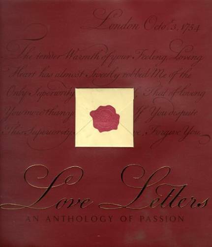 Love Letters: An Anthology of Passion - Hardcover By Lovric, Michelle - GOOD