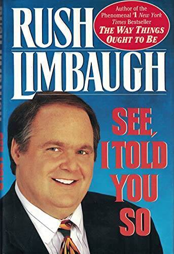 See, I Told You So - Hardcover By Rush Limbaugh - VERY GOOD