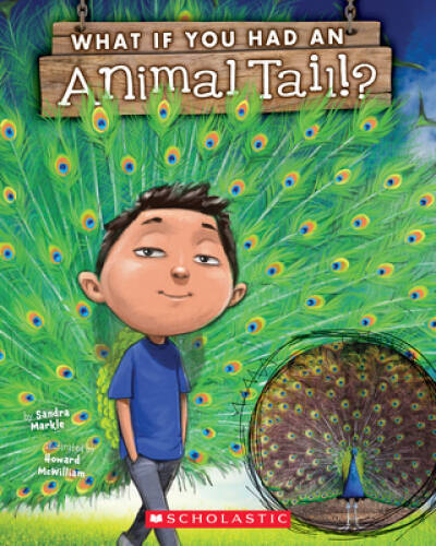 What If You Had An Animal Tail? - Paperback By Markle, Sandra - VERY GOOD