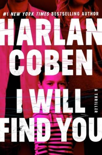 I Will Find You - Hardcover By Coben, Harlan - VERY GOOD