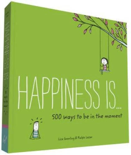 Happiness Is . . . 500 Ways to Be in the Moment - Paperback - VERY GOOD - image 2