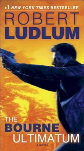 The Bourne Ultimatum: Jason Bourne Book #3 - Mass Market Paperback - VERY GOOD