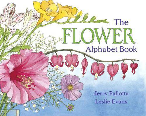 The Flower Alphabet Book (Jerry Pallotta's Alphabet Books) - VERY GOOD