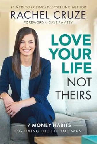 Love Your Life, Not Theirs: 7 Money Habits for Living the L - VERY GOOD - image 2