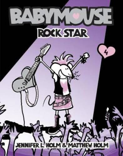 Babymouse: Rock Star - Paperback By Holm, Jennifer L. - GOOD