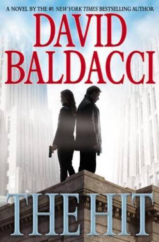 The Hit (Will Robie Series) - Hardcover By Baldacci, David - ACCEPTABLE
