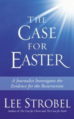 The Case for Easter: Journalist Investigates the Evidence for the  - VERY GOOD
