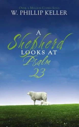 A Shepherd Looks at Psalm 23 - Mass Market Paperback - ACCEPTABLE - image 2
