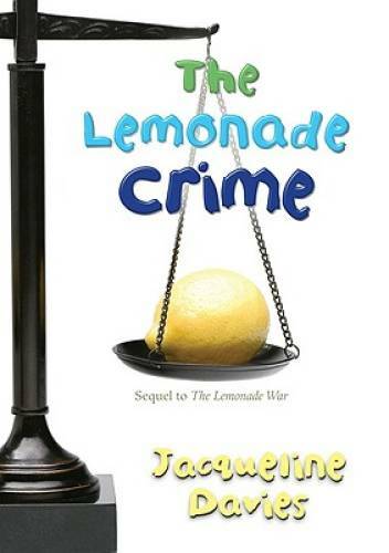 The Lemonade Crime (The Lemonade War Series) - Hardcover - GOOD
